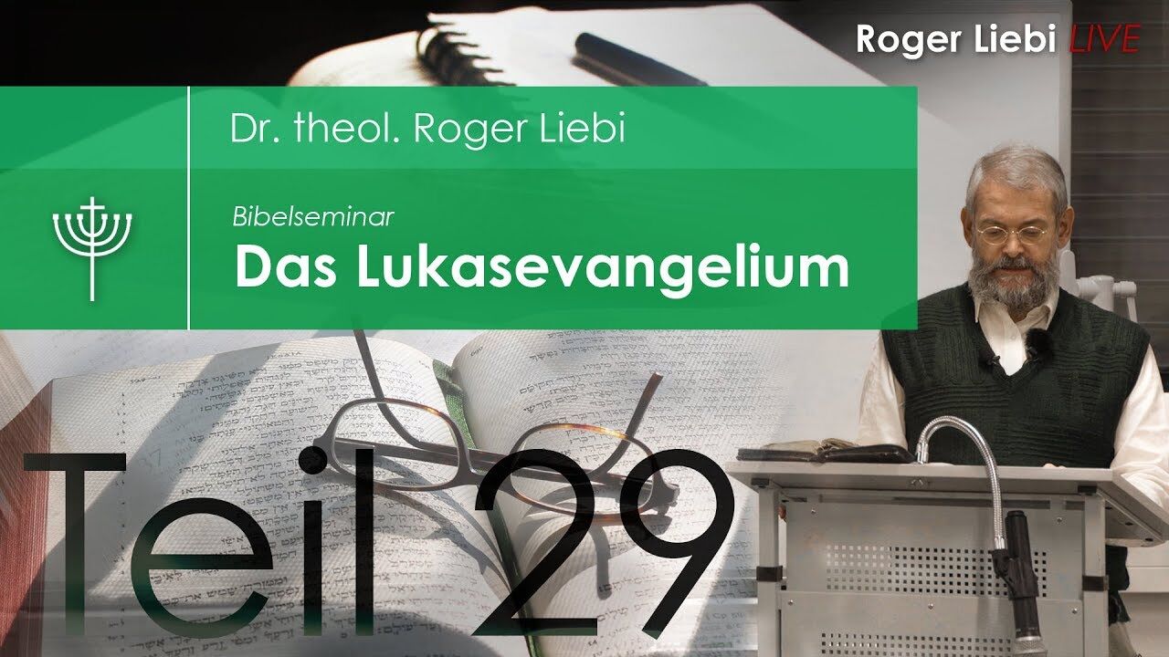 Das Lukasevangelium. Der vollkommene Mensch – Teil 29 (K. 16,19)