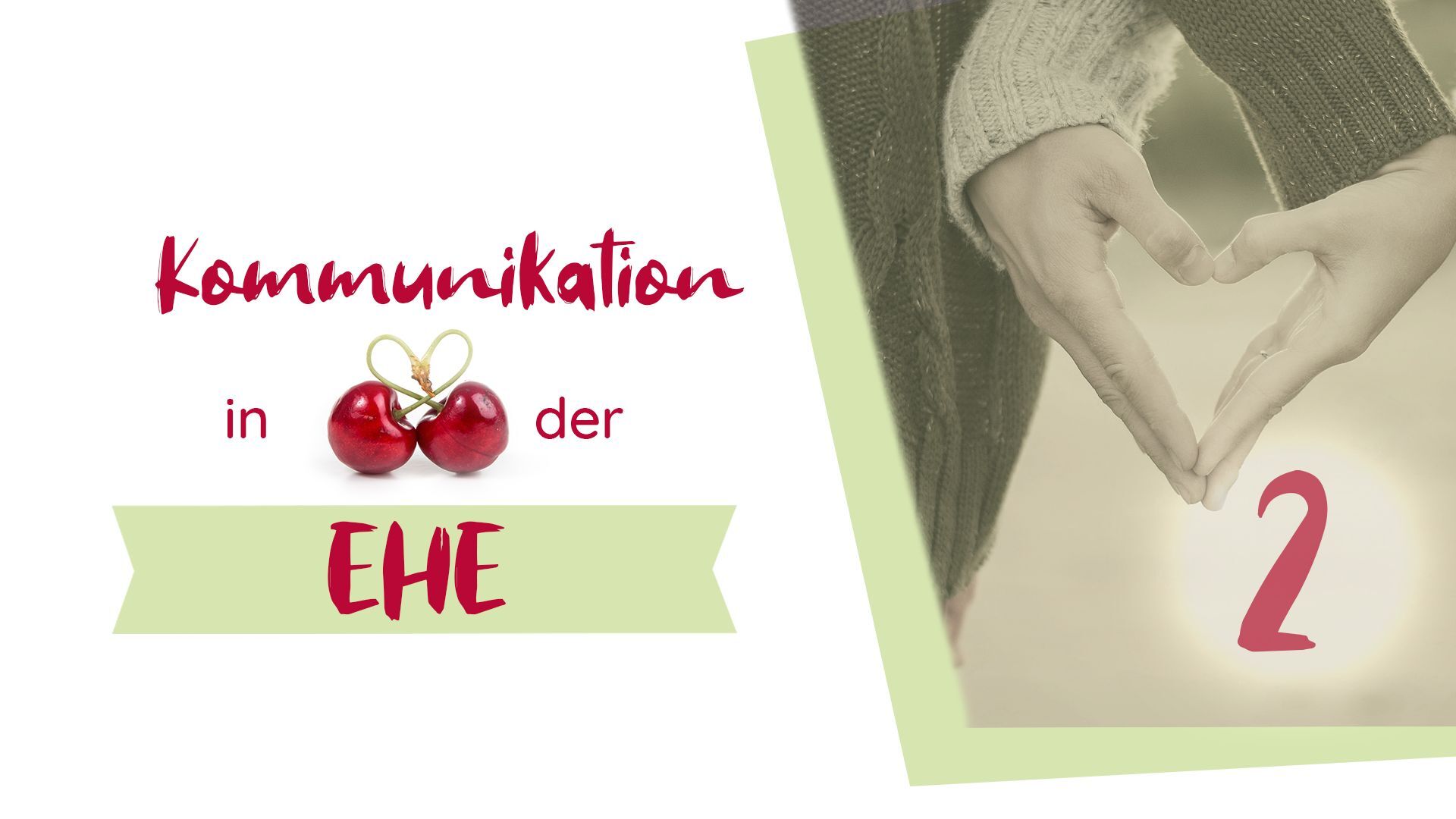 Folge 2: Kommunikation in der Ehe