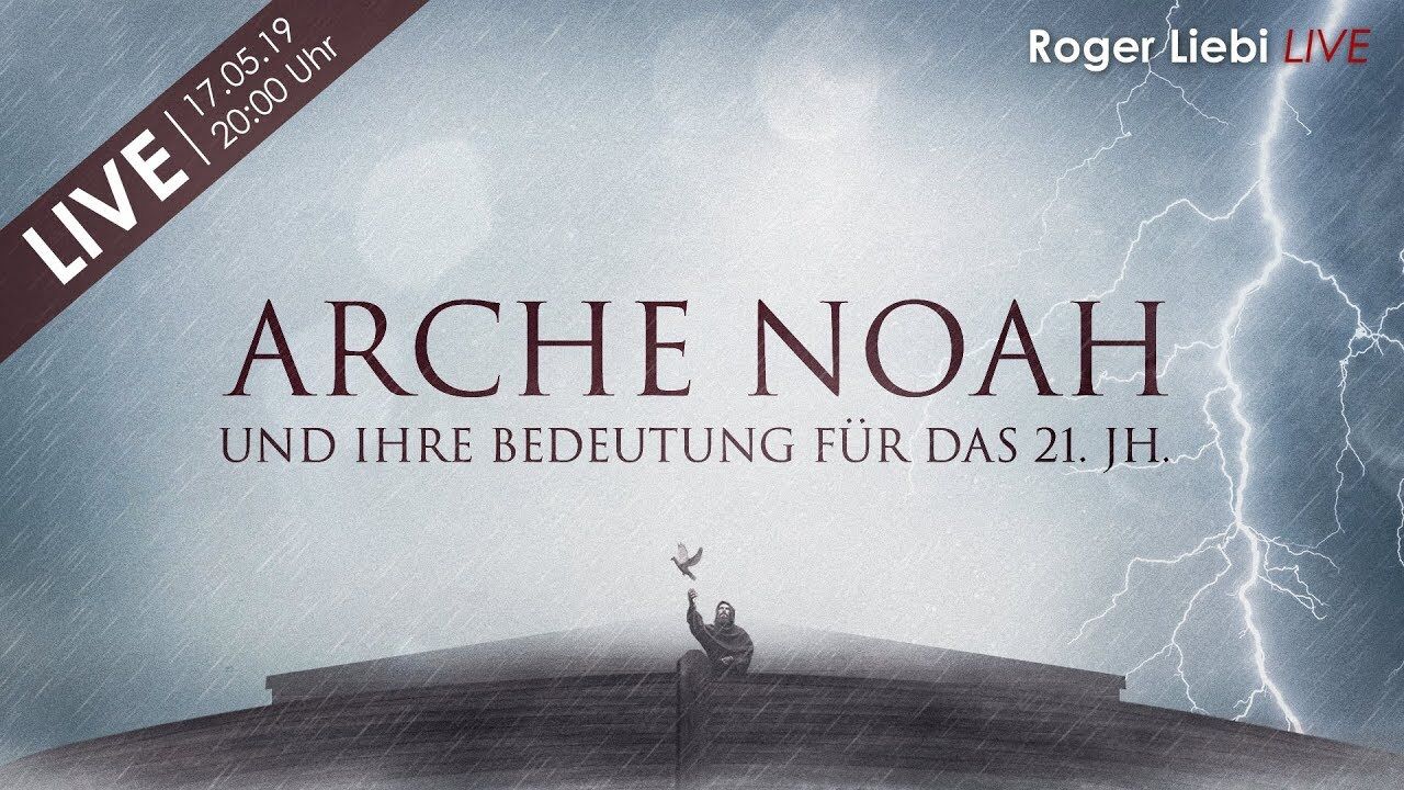 Die Arche Noah und ihre prophetische Bedeutung – W1